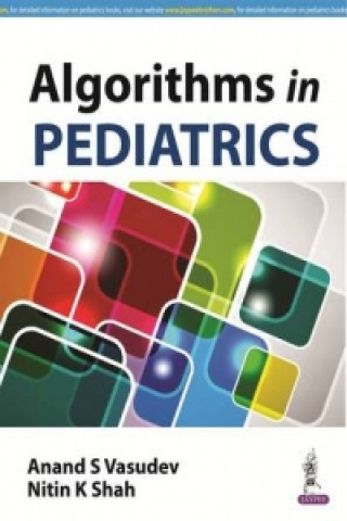 Kniha Algorithms in Pediatrics Anand S. Vasudev