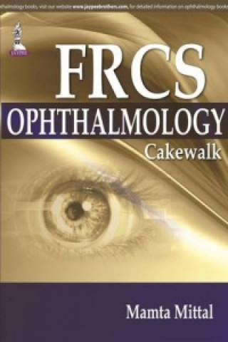 Carte FRCS (Ophthalmology) Cakewalk Mamta Mittal