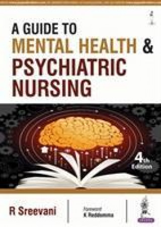 Libro Guide to Mental Health and Psychiatric Nursing R. Sreevani