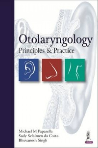 Kniha Paparella's Otolaryngology: Head & Neck Surgery Michael M. Paparella