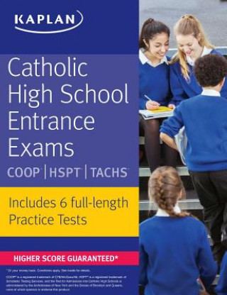 Könyv Catholic High School Entrance Exams Kaplan Test Prep