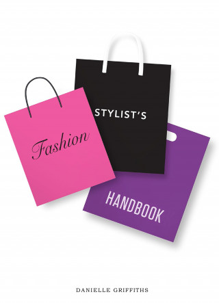 Kniha Fashion Stylist's Handbook Danielle Griffiths