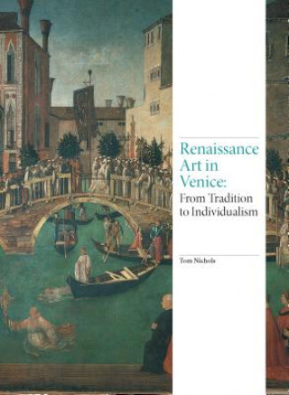 Kniha Renaissance Art in Venice Tom Nichols
