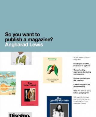 Książka So You Want to Publish a Magazine? Angharad Lewis