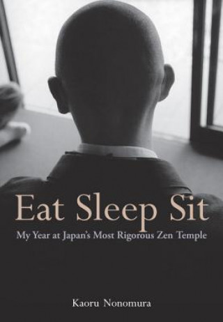 Livre Eat Sleep Sit Kaoru Nonomura