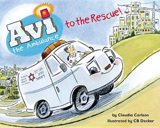 Könyv Avi the Ambulance to the Rescue Claudia Carlson