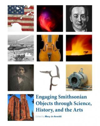 Carte Engaging Smithsonian Objects Through Science, History, And The Arts Mary Jo Arnoldi
