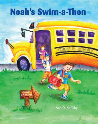 Kniha Noah's Swim-a-Thon Ann Koffsky