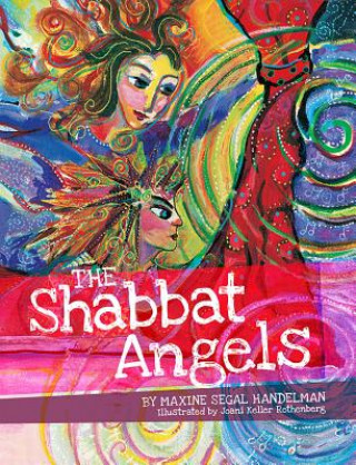 Kniha Shabbat Angels Maxine Handelman