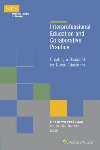 Книга Interprofessional Education and Collaborative Practice Elizabeth Speakman