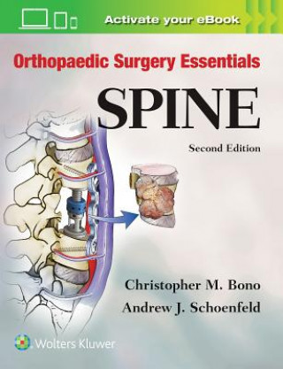 Könyv Orthopaedic Surgery Essentials: Spine Christopher Bono