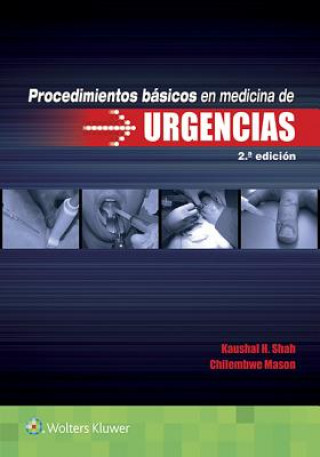 Kniha Procedimientos basicos en medicina de urgencias Kaushal H. Shah