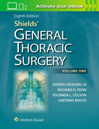 Kniha Shields' General Thoracic Surgery Joseph Locicero