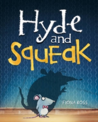 Knjiga Hyde and Squeak Fiona Ross