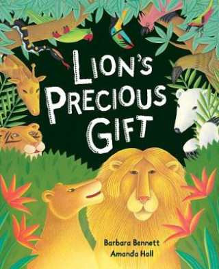 Kniha Lion's Precious Gift Barbara Bennett