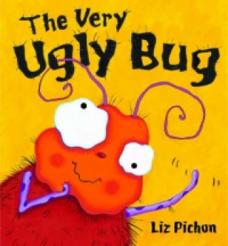 Knjiga Very Ugly Bug Liz Pichon