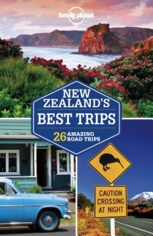 Kniha Lonely Planet New Zealand's Best Trips Lonely Planet