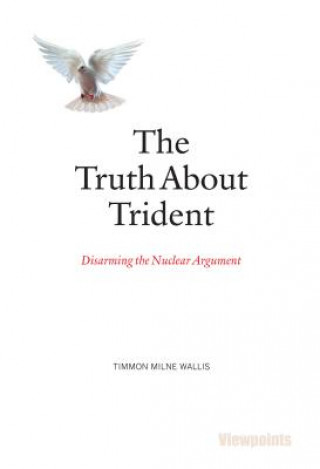 Carte Truth About Trident Tim Wallis
