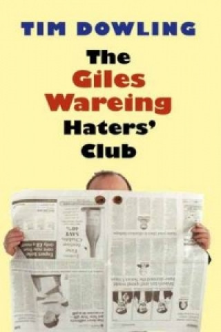 Könyv Giles Wareing Haters' Club Tim Dowling