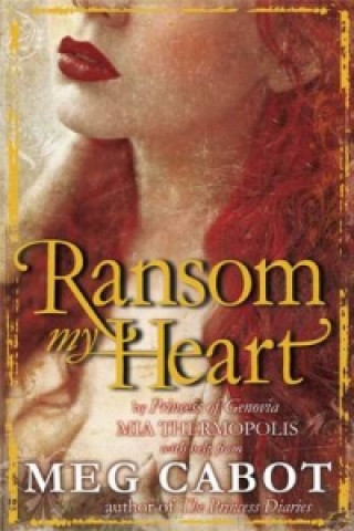 Книга Ransom My Heart Meg Cabot