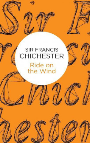 Buch Ride on the Wind CHICHESTER  FRANCIS