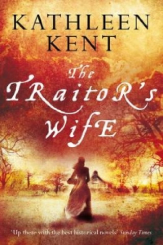 Kniha Traitor's Wife Kathleen Kent
