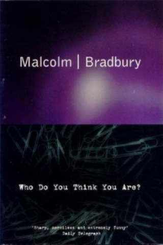 Carte Who Do You Think You Are? Malcolm Bradbury