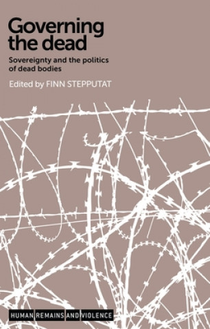 Boek Governing the Dead Finn Stepputat