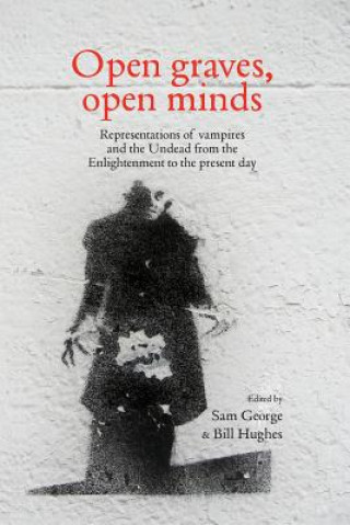 Kniha Open Graves, Open Minds Sam George