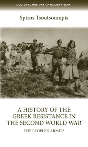 Carte History of the Greek Resistance in the Second World War Spiros Tsoutsoumpis
