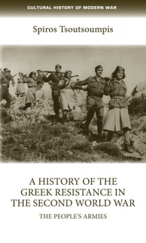 Książka History of the Greek Resistance in the Second World War Spiros Tsoutsoumpis