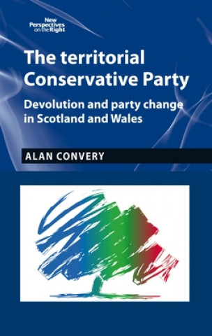 Kniha Territorial Conservative Party Alan Convery