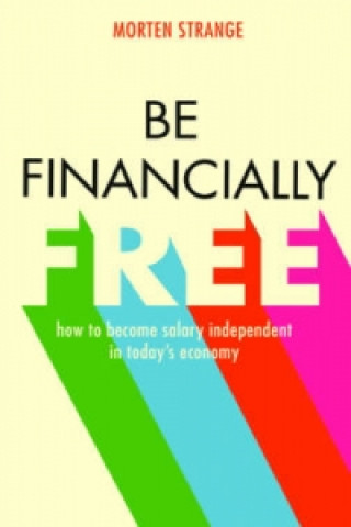 Könyv Be Financially Free MORTON STRANGE