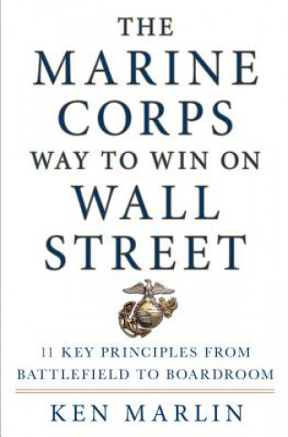 Kniha Marine Corps Way to Win on Wall Street Ken Marlin