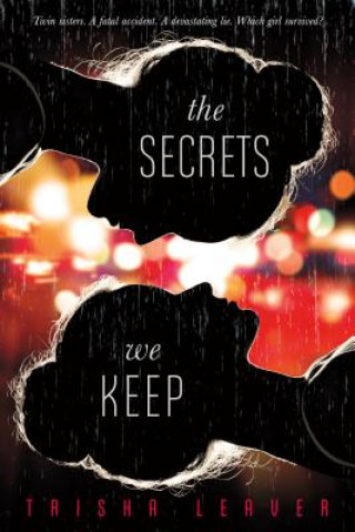 Kniha Secrets We Keep Trisha Leaver