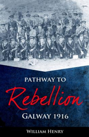 Könyv Pathway to Rebellion William Henry