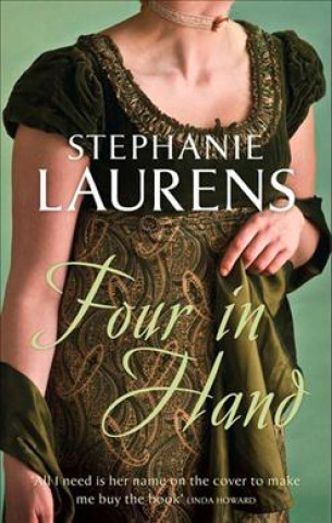 Kniha Four In Hand Stephanie Laurens