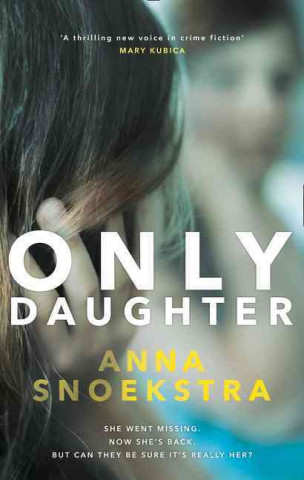 Könyv Only Daughter Anna Snoekstra