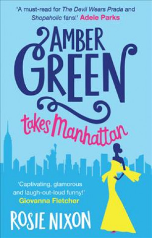 Книга Amber Green Takes Manhattan Rosie Nixon