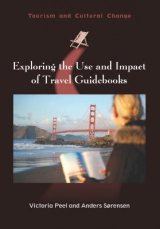 Книга Exploring the Use and Impact of Travel Guidebooks Victoria Peel