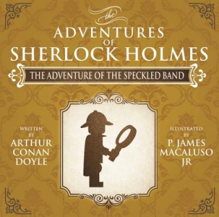 Carte Adventure of the Speckled Band - The Adventures of Sherlock Holmes Re-Imagined James P. Macaluso