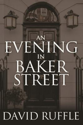 Kniha Holmes and Watson - An Evening In Baker Street David Ruffle