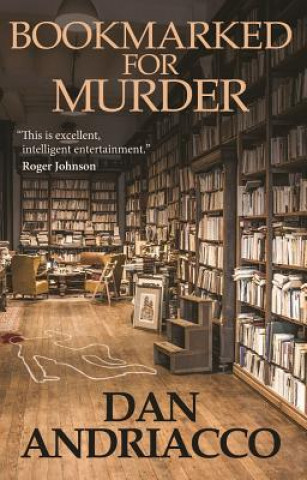 Kniha Bookmarked for Murder Dan Andriacco