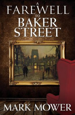 Carte Farewell to Baker Street Mark Mower