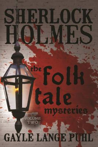 Βιβλίο Sherlock Holmes and the Folk Tale Mysteries Gayle Puhl