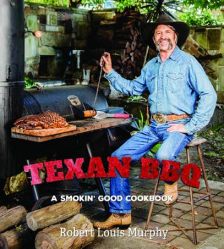 Kniha Texan BBQ Robert Murphy