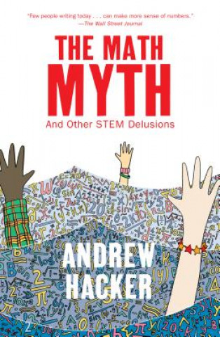 Kniha Math Myth Andrew Hacker