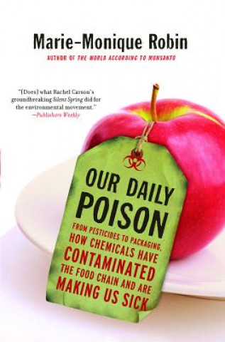 Boek Our Daily Poison Marie-Monique Robin