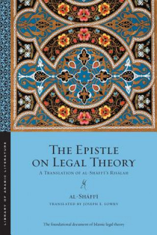 Kniha Epistle on Legal Theory Muhammad Ibn Idris Al-Shafi'i
