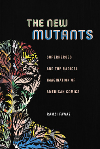 Könyv New Mutants Ramzi Fawaz